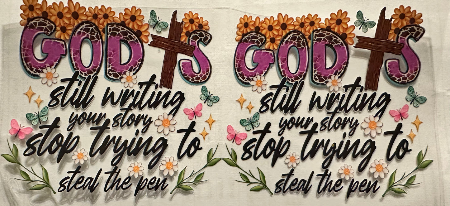 God is still writing your story wrap