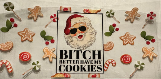 Bitch Better have my cookies wrap